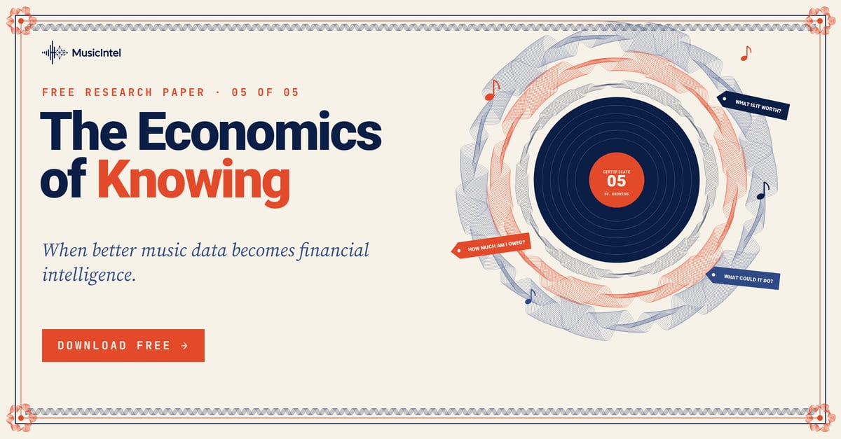 The Economics of Knowing, free research paper 05 of 05 from Music Intel: when better music data becomes financial intelligence. Cream certificate-style card with a navy record ringed by tags asking how much am I owed and what is it worth.