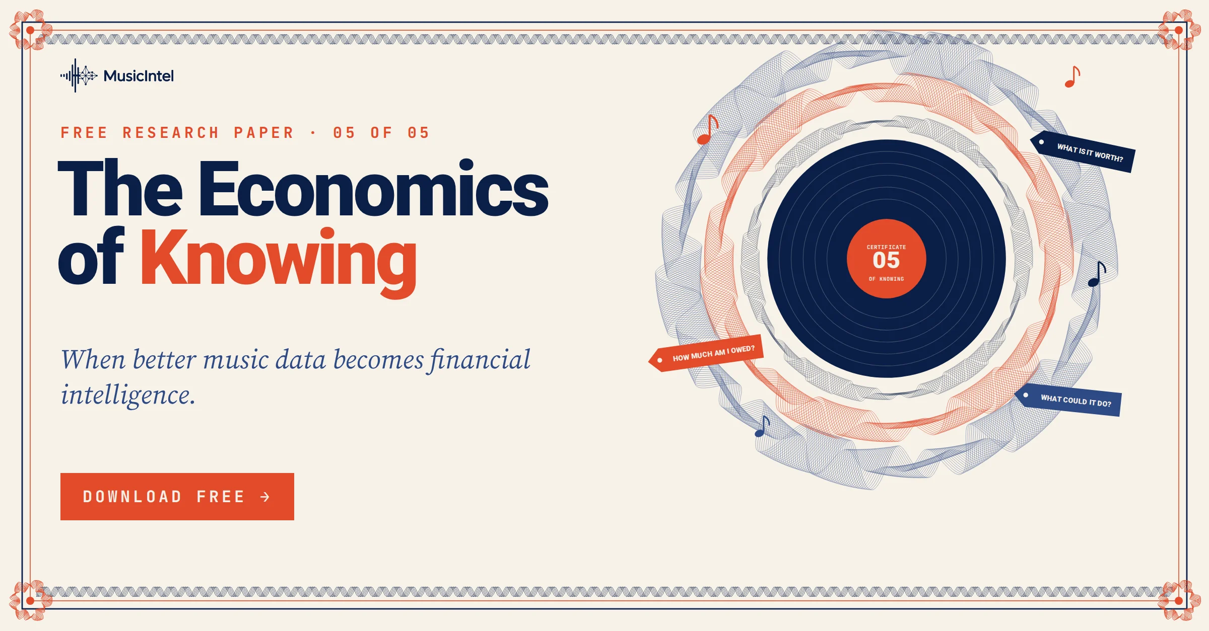 The Economics of Knowing, free research paper 05 of 05 from Music Intel: when better music data becomes financial intelligence. Cream certificate-style card with a navy record ringed by tags asking how much am I owed and what is it worth.