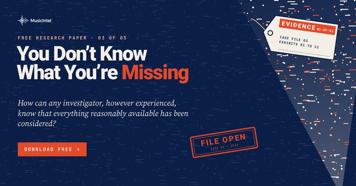 You Don’t Know What You’re Missing, free research paper 03 of 05 from Music Intel: how can any investigator, however experienced, know that everything reasonably available has been considered? Navy card with an evidence tag and a File Open stamp.