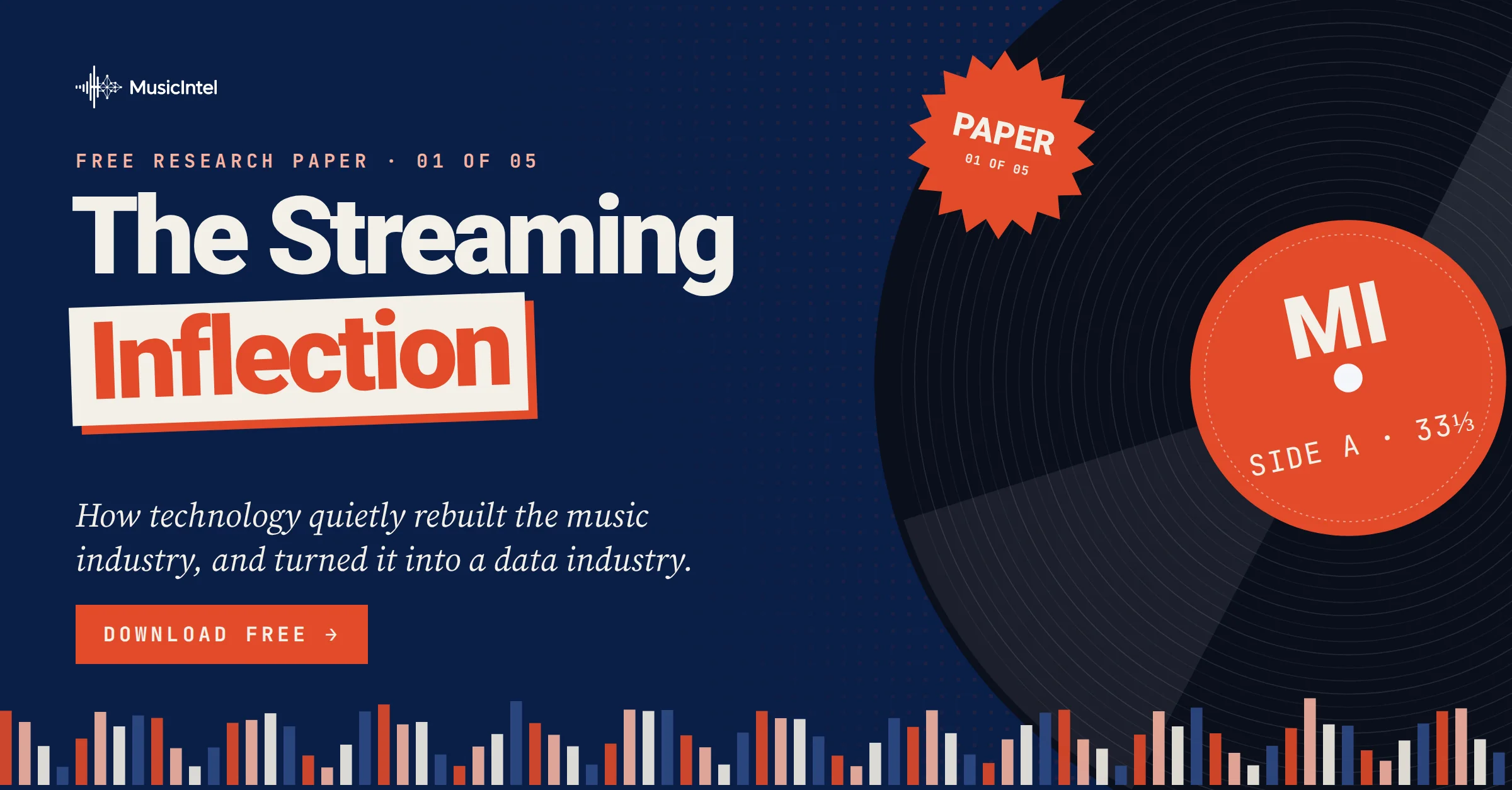 The Streaming Inflection, free research paper 01 of 05 from Music Intel: how technology quietly rebuilt the music industry, and turned it into a data industry. Navy card with a vinyl record and an orange MI label.